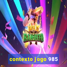 contexto jogo 985